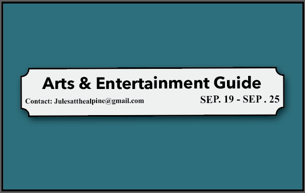 Arts and Entertainment Guide, September 19-25